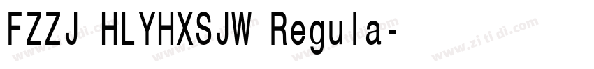 FZZJ HLYHXSJW Regula字体转换